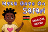 Asili Kids- Meka Goes on Safari: Magical Kenya